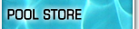 Pool Store